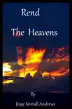 Rend The Heavens sinopsis y comentarios