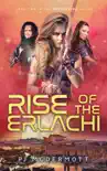 Rise of the Erlachi synopsis, comments