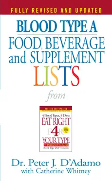 blood type a food, beverage and supplement lists book cover image