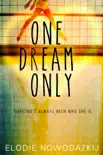 One Dream Only synopsis, comments