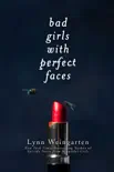 Bad Girls with Perfect Faces synopsis, comments