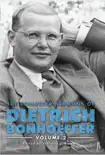 The Collected Sermons of Dietrich Bonhoeffer synopsis, comments