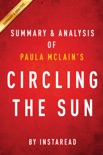 Circling the Sun: by Paula McLain Summary & Analysis book summary, reviews and downlod