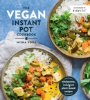 The Vegan Instant Pot Cookbook book summary, reviews and download