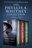 The Phyllis A. Whitney Collection Volume Two synopsis, comments