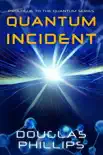 Quantum Incident book summary, reviews and download