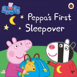 peppa pig: peppa's first sleepover imagen de la portada del libro
