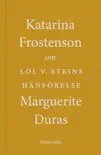 Om Lol V. Steins hänförelse av Marguerite Duras sinopsis y comentarios
