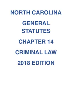 north carolina general statutes chapter 14 criminal law 2018 edition book cover image
