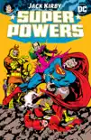 Super Powers by Jack Kirby synopsis, comments