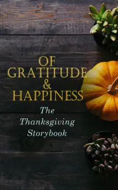 of gratitude & happiness - the thanksgiving storybook book cover image