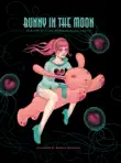 Bunny in the Moon: The Art of Tara McPherson vol. 3 sinopsis y comentarios