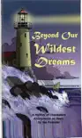 Beyond Our Wildest Dreams synopsis, comments