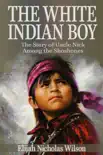 The White Indian Boy synopsis, comments