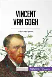 Vincent van Gogh synopsis, comments