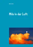 Mila in der Luft synopsis, comments