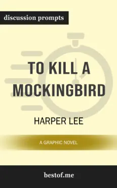 to kill a mockingbird: a graphic novel by harper lee (discussion prompts) book cover image