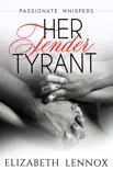 Her Tender Tyrant synopsis, comments