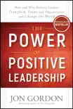 The Power of Positive Leadership synopsis, comments