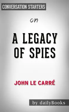 a legacy of spies: a novel by john le carré: conversation starters book cover image