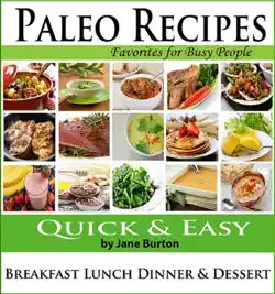 paleo recipes for busy people: quick and easy breakfast, lunch, dinner & desserts recipe book book cover image