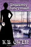 Unseemly Honeymoon synopsis, comments