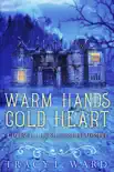 Warm Hands Cold Heart synopsis, comments