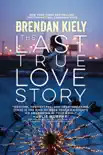 The Last True Love Story synopsis, comments