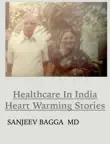 Healthcare in India Heart warming stories synopsis, comments