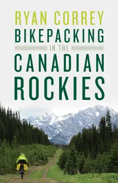 bikepacking in the canadian rockies book cover image