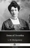 Anne of Avonlea by L. M. Montgomery (Illustrated) sinopsis y comentarios