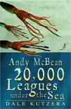 Andy McBean 20,000 Leagues Under the Sea synopsis, comments