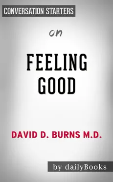 feeling good: the new mood therapy by david d. burns m.d.: conversation starters book cover image
