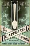 The Disappearing Spoon synopsis, comments