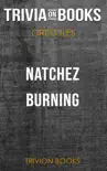Natchez Burning: A Novel by Greg Iles (Trivia-On-Books) sinopsis y comentarios