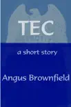 Tec, A Short Story synopsis, comments