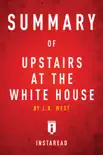 Summary of Upstairs at the White House synopsis, comments