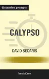 Calypso by David Sedaris (Discussion Prompts) sinopsis y comentarios