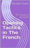 Chess Opening Tactics - The French - Advance Variation synopsis, comments