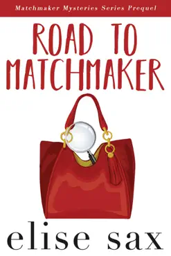 road to matchmaker (matchmaker mysteries series prequel) book cover image