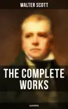 The Complete Works of Sir Walter Scott synopsis, comments