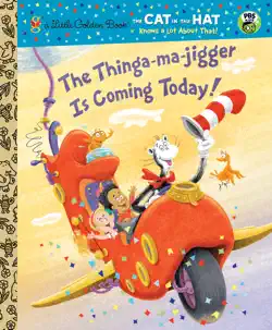 the thinga-ma-jigger is coming today! (dr. seuss/cat in the hat) imagen de la portada del libro