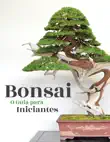 Bonsai, o Guia para Iniciantes synopsis, comments