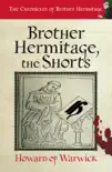 Brother Hermitage, the Shorts synopsis, comments