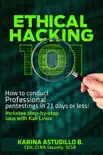 Ethical Hacking 101 - How to Conduct Professional Pentestings in 21 Days or Less! sinopsis y comentarios