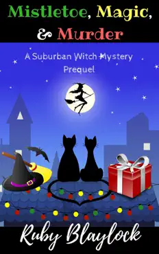 mistletoe, magic, & murder (prequel short mystery) book cover image