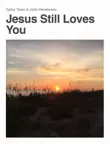 Jesus Still Loves You synopsis, comments