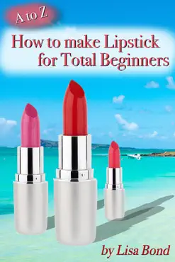 a to z how to make lipstick for total beginners book cover image