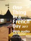 One Thing In a French Day, 2nd quarter 2017 sinopsis y comentarios