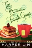Tea, Tiramisu, and Tough Guys book summary, reviews and downlod